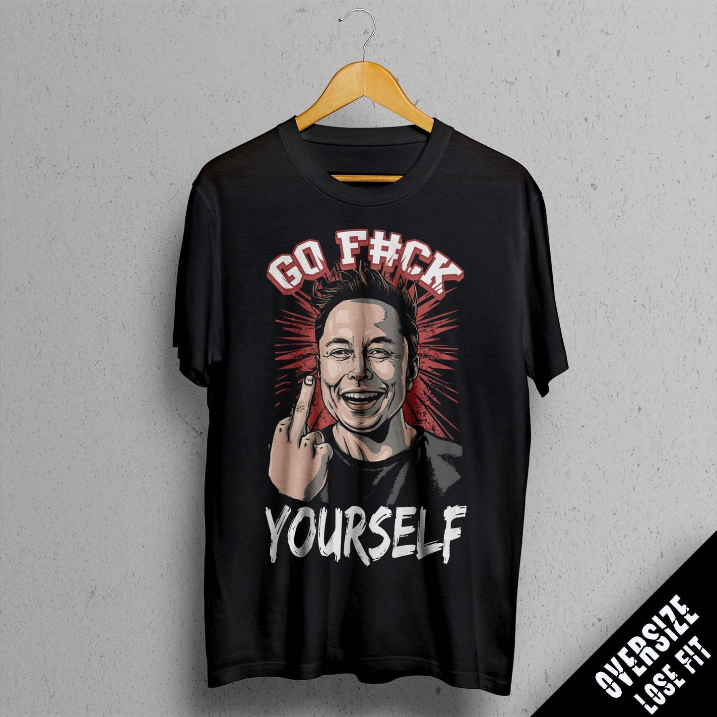 TEE NR 506 | GO FUCK YOURSELF | ELON MUSK SHORT SLEEVE T-SHIRT FOR M/F